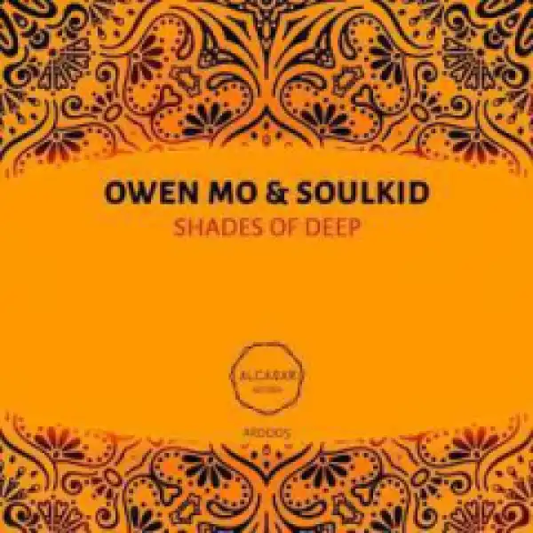 Owen Mo X Soulkid - Shades of Deep (Astro Mix)